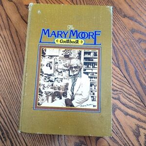 Mary Moore out of print 1978. 9th Printing.  Cookbook 326 pages